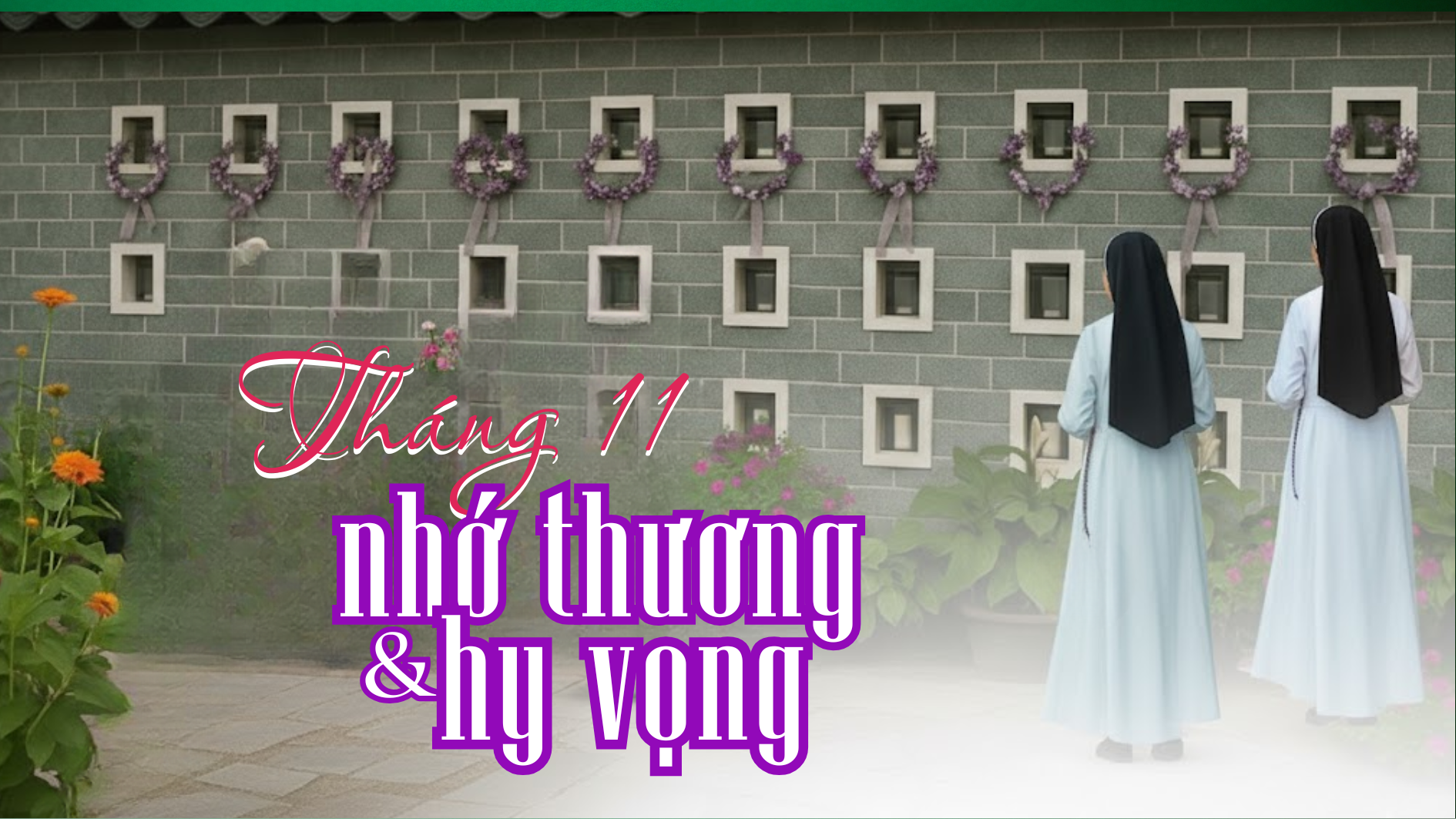 Tháng 11: Nhớ thương và hy vọng
